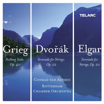 Grieg: Holberg Suite, Op. 40 - Dvořák: Serenade for Strings in E Major, Op. 22, B. 52 - Elgar: Serenade for Strings in E Minor, Op. 20 by Rotterdam Chamber Orchestra