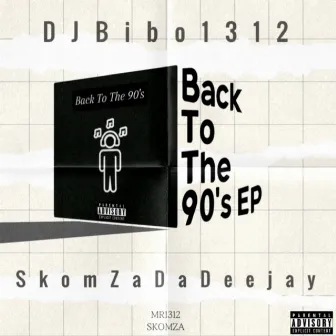 Back To The 90's by DJ Bibo1312