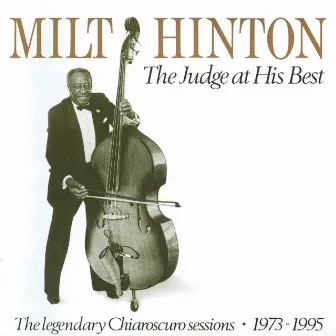 Judge At His Best, the by Milt Hinton