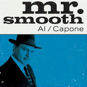 Mr. Smooth by Al/Capone