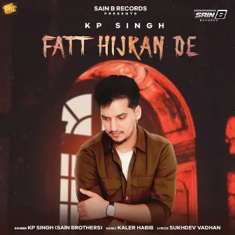 Fatt Hijran De by KP Singh