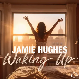 Waking Up by Jamie Hughes