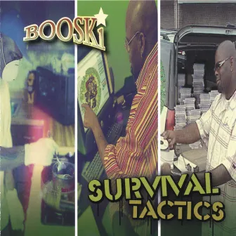 Survival Tactics by Booski