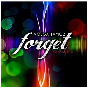 Volga Tamöz Forget by Volga Tamöz