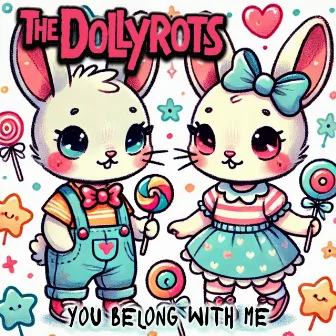 You Belong With Me by The Dollyrots