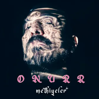 METHİYELER by Onurr