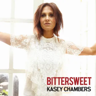 Bittersweet by Kasey Chambers