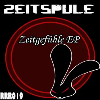 Zeitgefühl Ep by Zeitspule