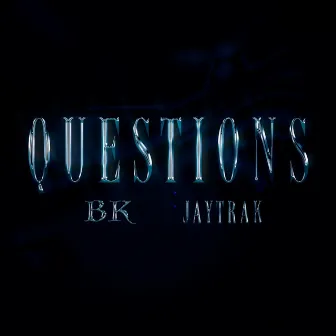 Questions by Jay Trak