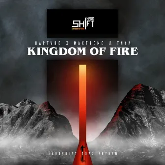 Kingdom Of Fire (Hardshift Anthem) by RAPTVRE