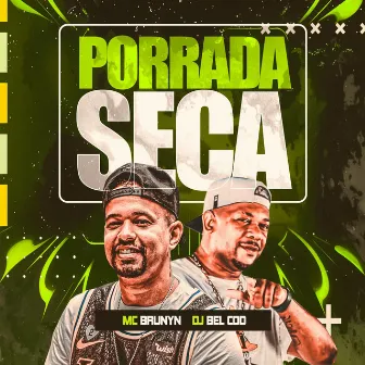 Porrada Seca by DJ Bel da CDD