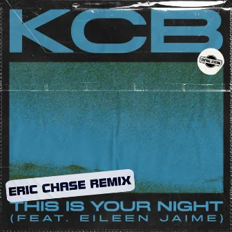 This Is Your Night (Eric Chase Remix) by Eileen Jaime