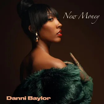 New Money by Danni Baylor