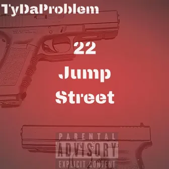 22 Jump Street by TyDaProblem