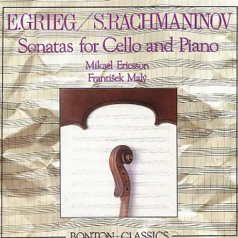 Grieg and Rachmaninov: Cello Sonatas by František Malý