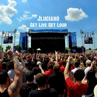 Get Live Get Loud by J.Luciano