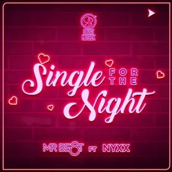 Single For The Night by Mr. BEST