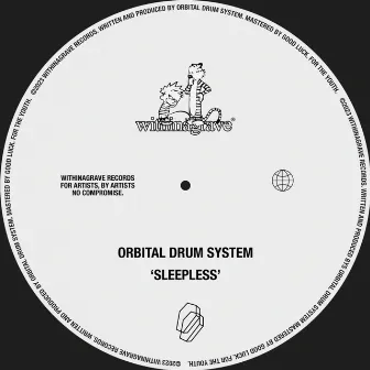 Sleepless by Orbital Drum System