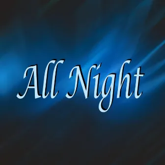 All Night by Fm45