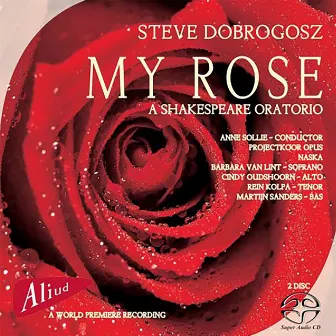 My Rose, A Shakespeare Oratorio (1) by Rein Kolpa