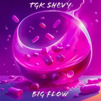 Big Flow by TGK Shevy