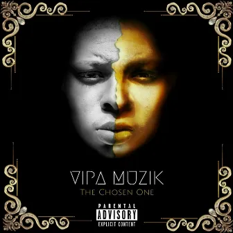 The Chosen One by Vipa Muzik