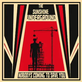 Nobody's Coming To Save You by The Sunshine Underground