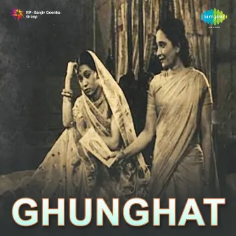 Ghunghat (Original Motion Picture Soundtrack) by Unknown Artist