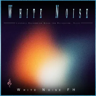 White Noise: Loopable Background Noise for Relaxation, Sleep by White Noise Sounds