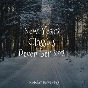 New Years Classics December 2021 by Unknown Artist