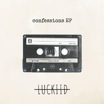 Confessions EP by LUCKIID