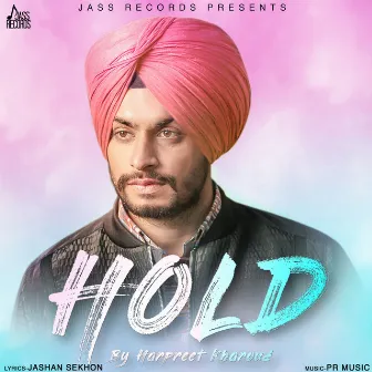 Hold by Harpreet Kharoud