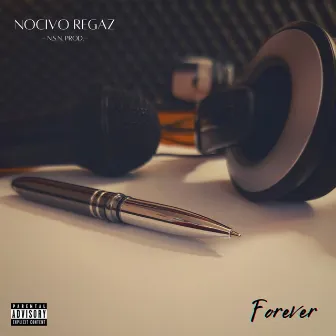 Forever by Nocivo Regaz