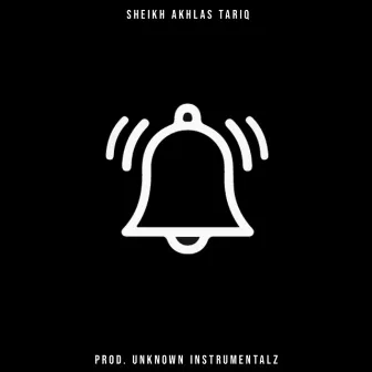 The Bell by Sheikh Akhlas Tariq