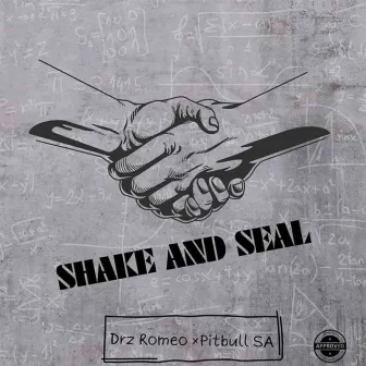 Shake And Seal by PitBull SA