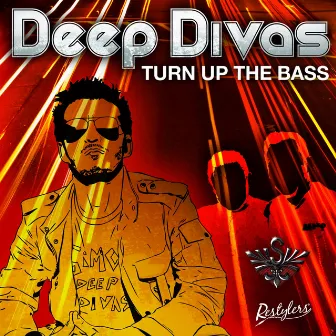 Turn Up The Bass by Deep Divas