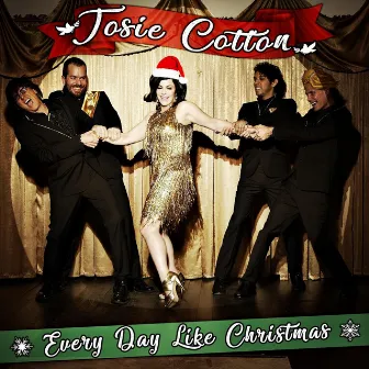 Every Day Like Christmas by Josie Cotton