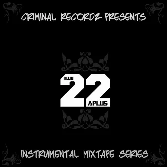 NWO 22: Instrumental Mixtape Series by A Plus