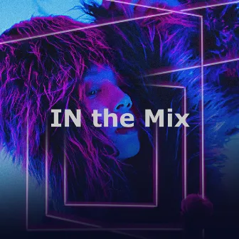 IN the Mix by DJ Remix Factory