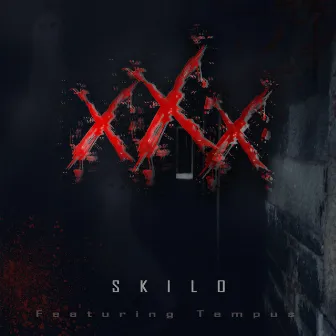 XXX by Skilo