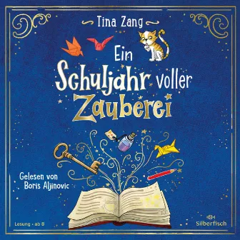 Ein Schuljahr voller Zauberei (Ein Schuljahr voller Zauberei 1) by Boris Aljinovic