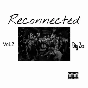 Reconnected, Vol. 2 by Big Zee