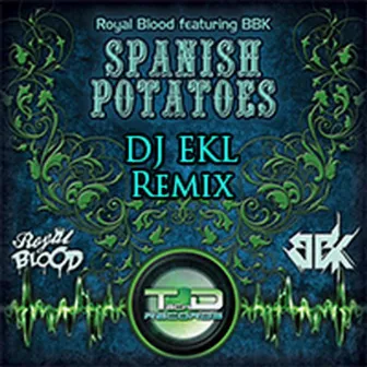 Spanish Potatoes (feat. BBK) [DJ Ekl Remix] by Aeon Flex