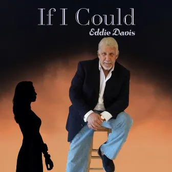 If I Could by Eddie Davis