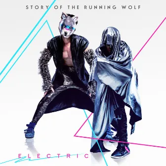 Electric by Story of the Running Wolf