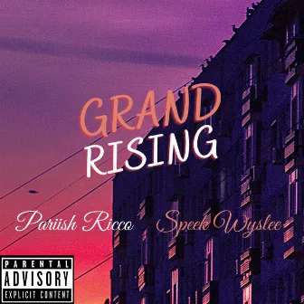 Grand Rising by Pariish Ricco