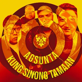 Kung Sino Tamaan by Agsunta