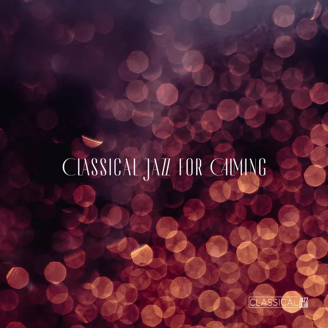 Classical Jazz for Calming