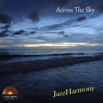 Across The Sky by Jazz Harmony