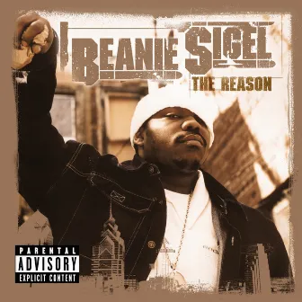 The Reason by Beanie Sigel